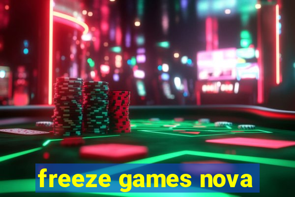 freeze games nova